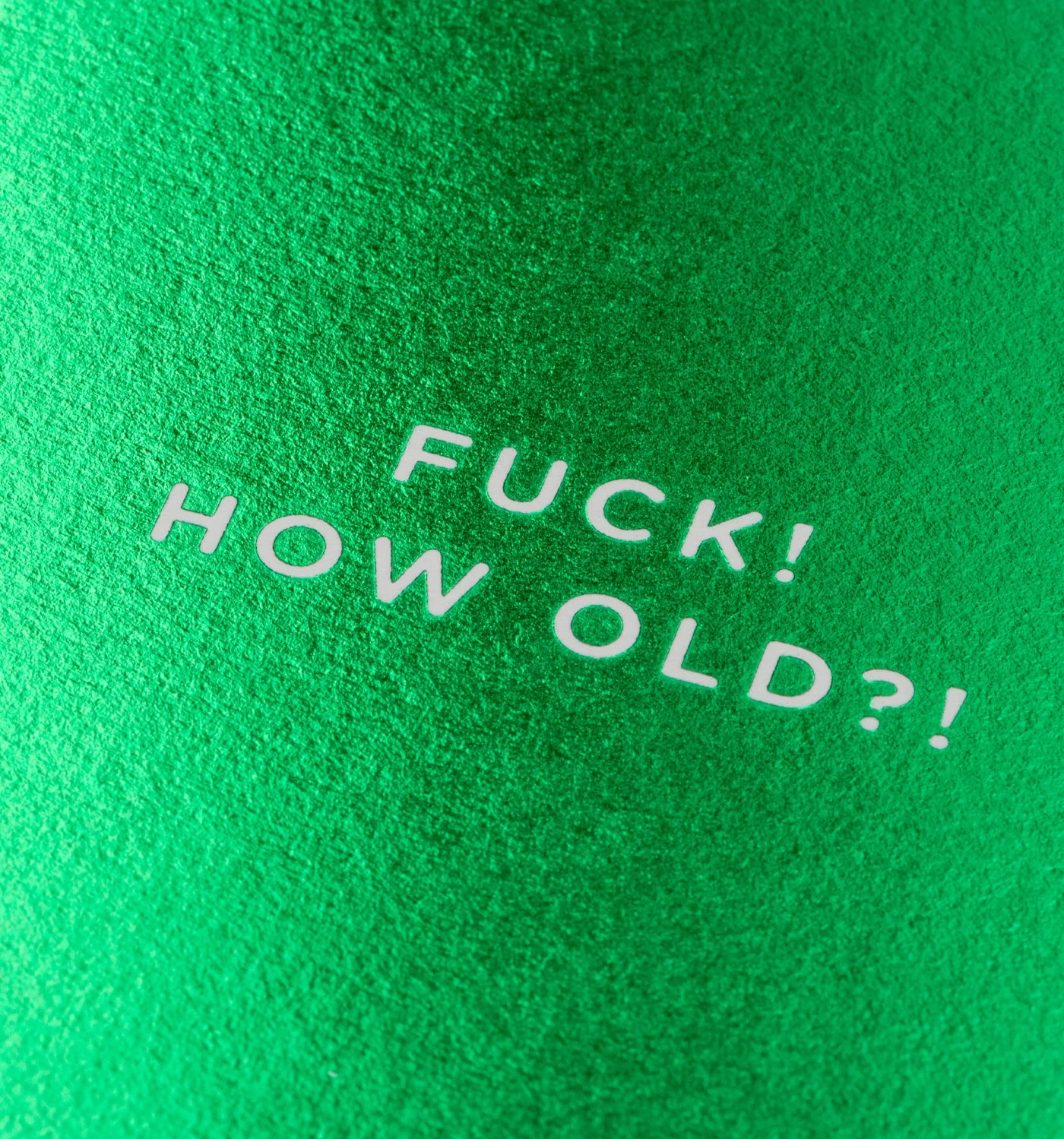 Fuck! How Old?! mini birthday card