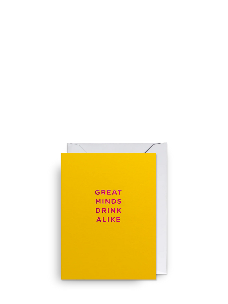 Great Minds Drink Alike mini love & friendship card