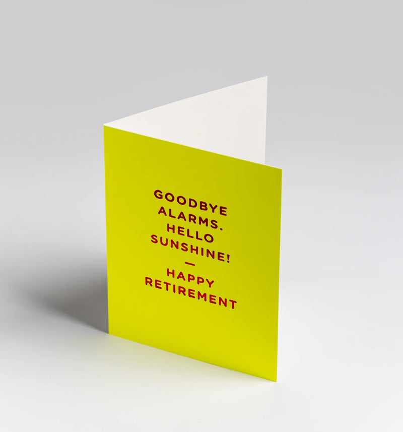 Goodbye alarms, mini retirement card