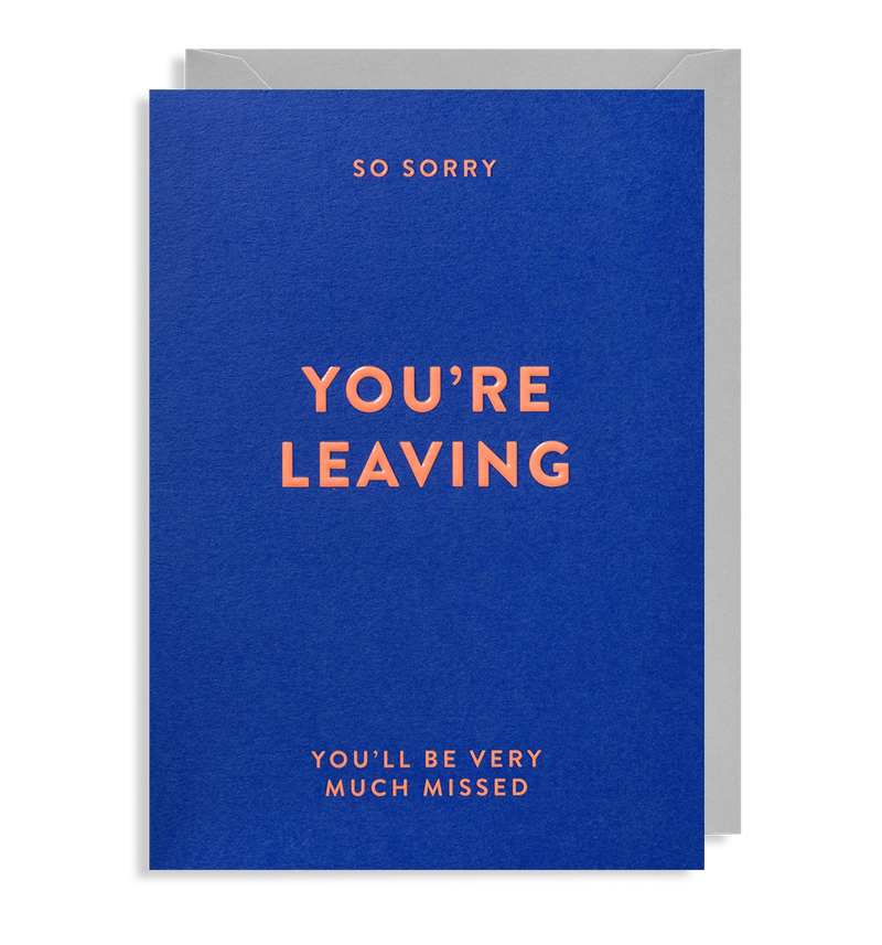 You're Leaving, You'll Be Missed Farewell Card