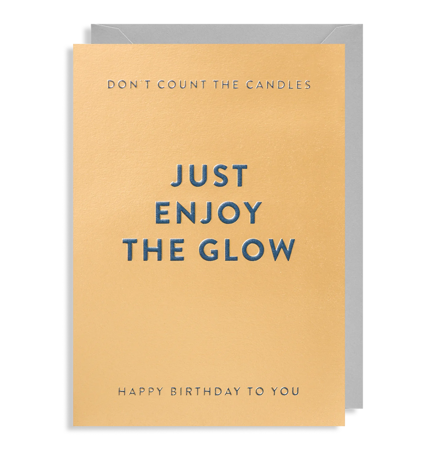 Don't Count The Candles, Just Enjoy The Glow Birthday Card