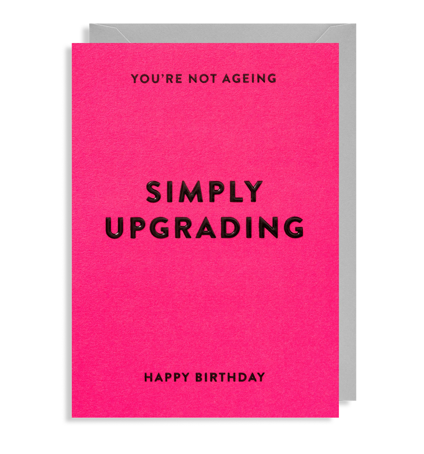 Just Upgrading Birthday Card