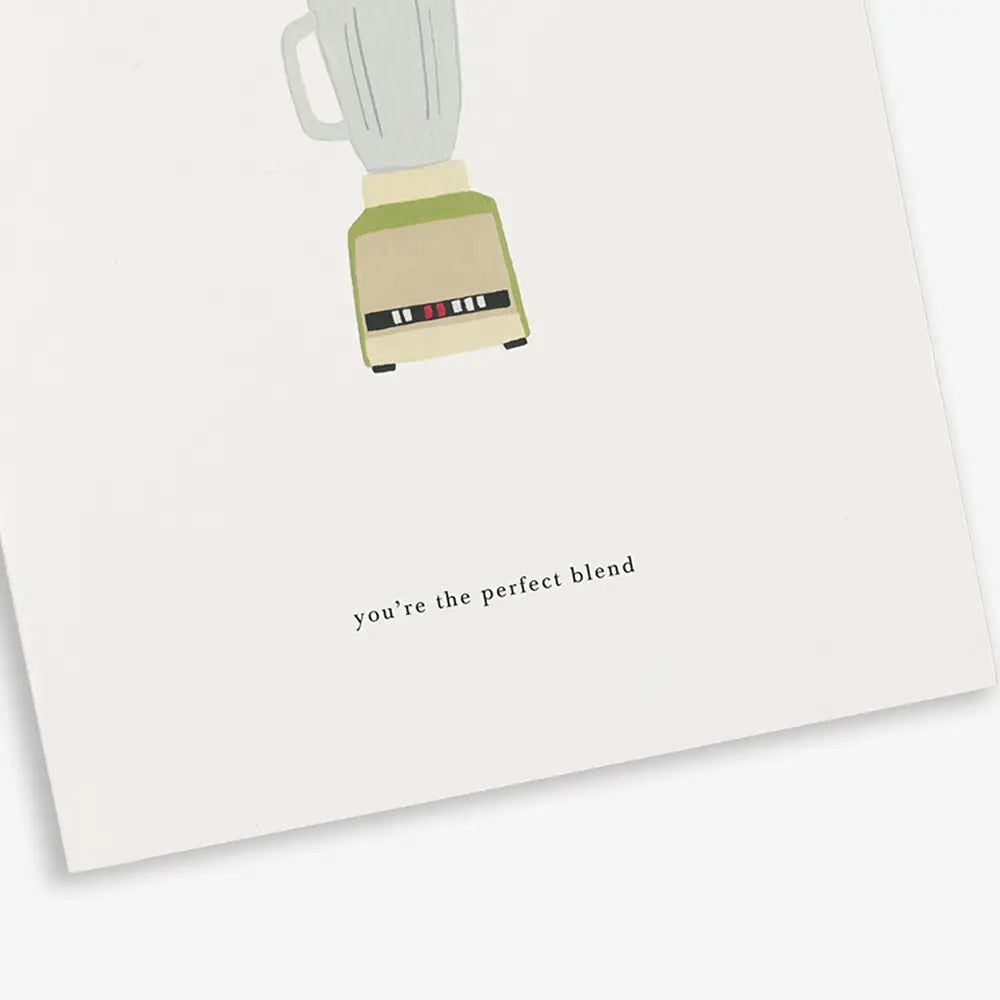 Blender (you're the perfect blend) Love card