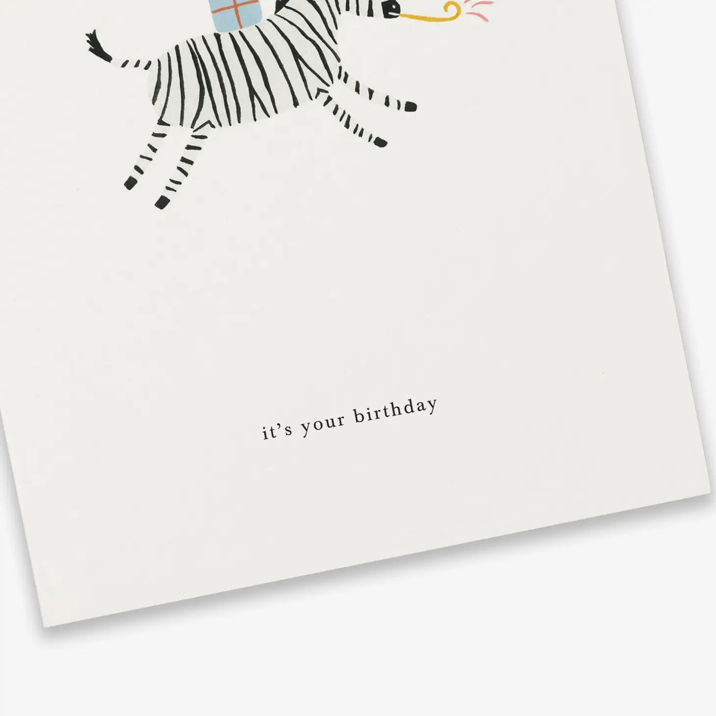 Birthday Zebra (it's your birthday) Birthday card