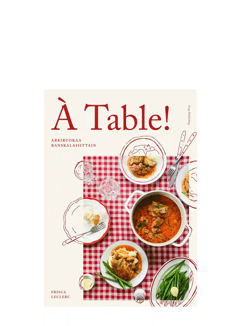 À Table! - Arkiruokaa ranskalaisittain