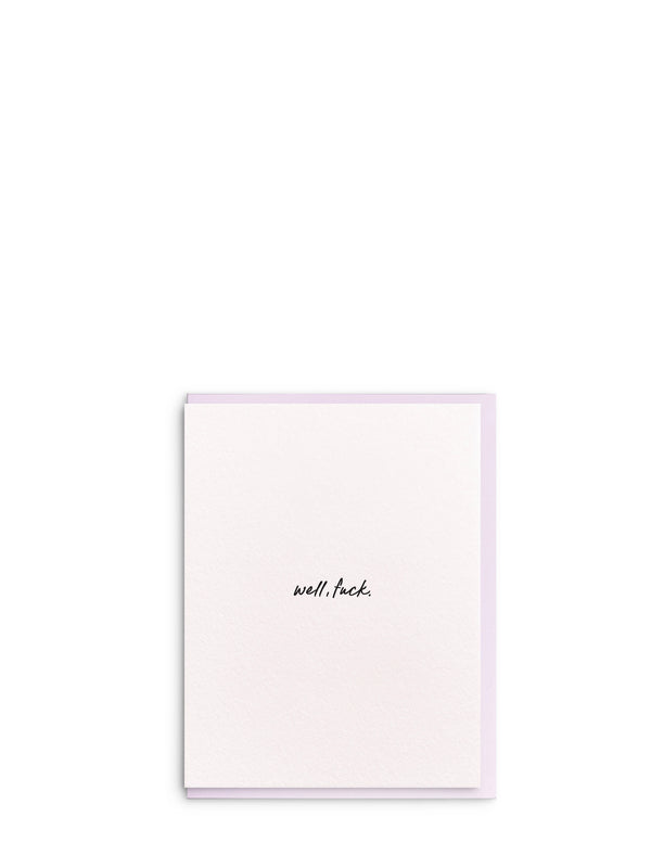 Framed artwork with the text 'well, fuck' on a white background