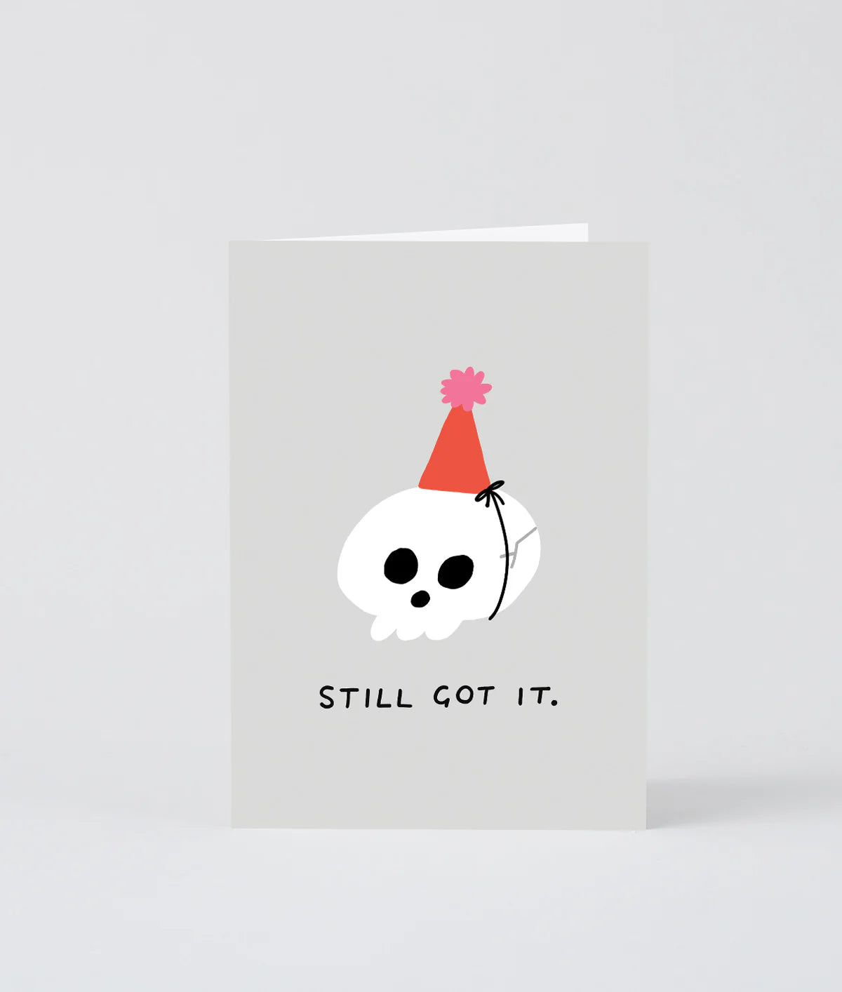 Still Got It! skull birthday card