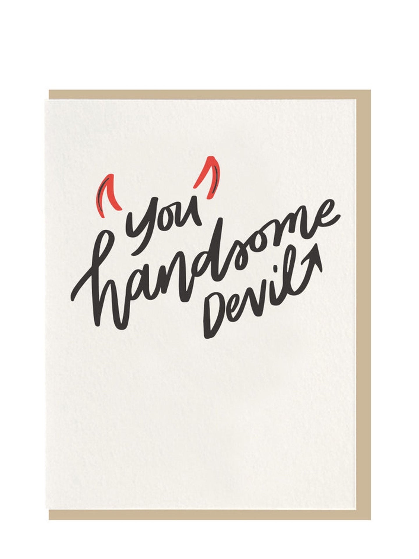 You Handsome Devil love card