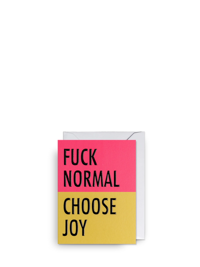 Fuck Normal - Choose Joy, mini card