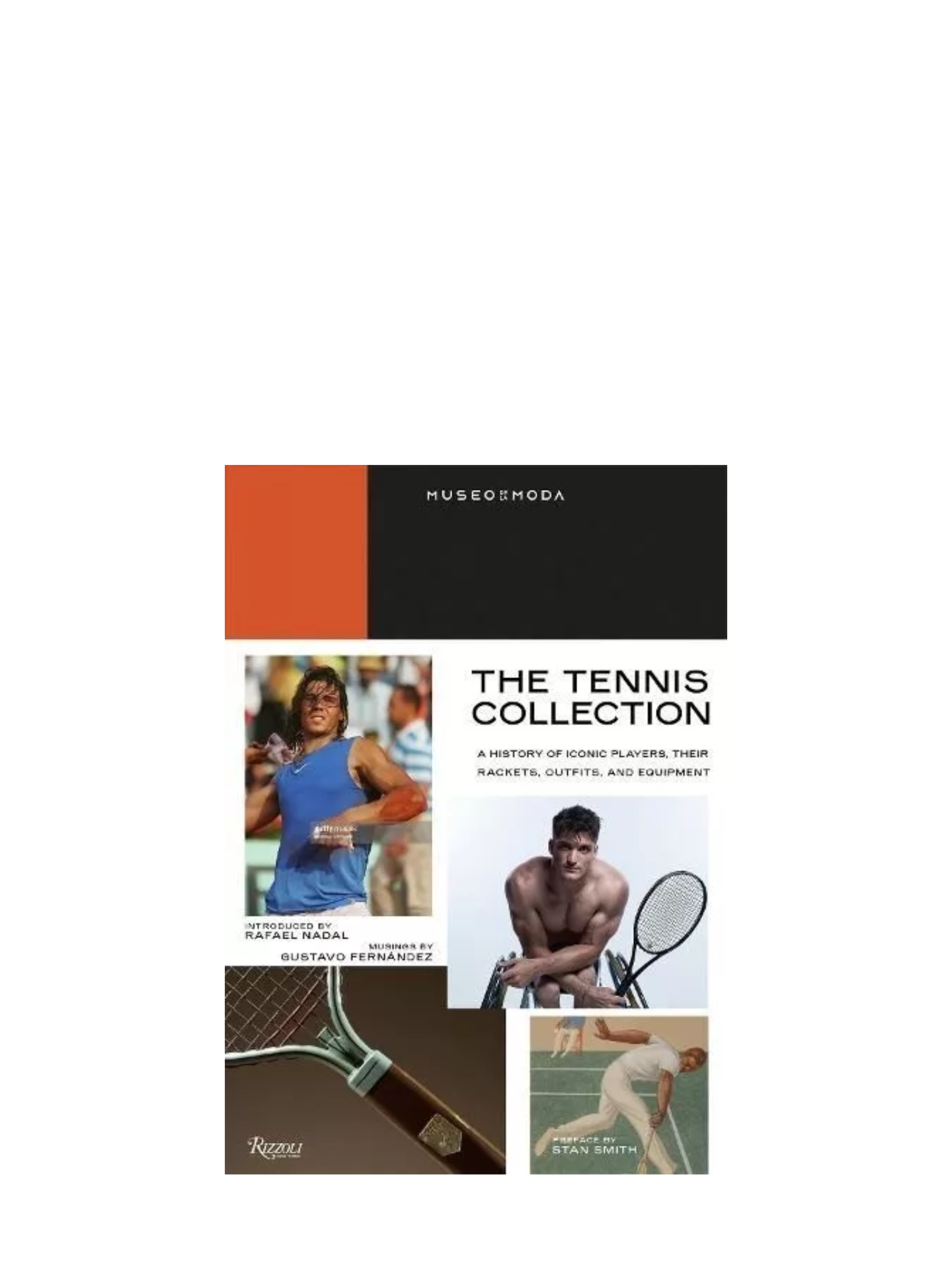 The Tennis Collection: A History of Iconic Players, Their Rackets, Outfits, and Equipment