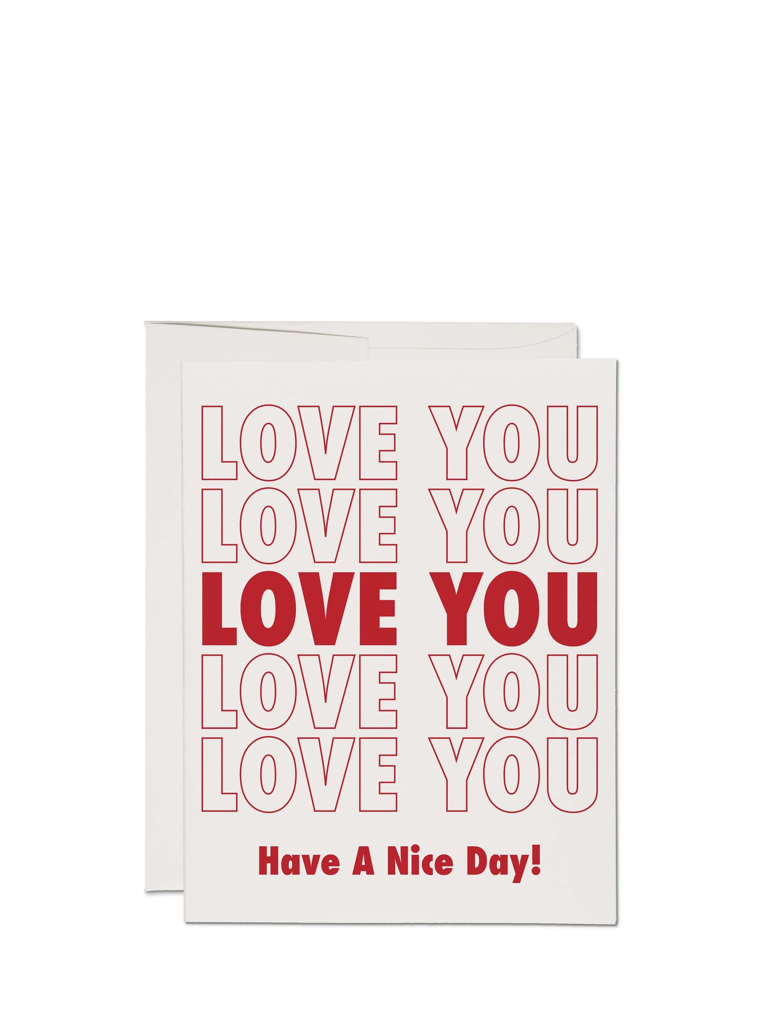 LOVE Have a nice day, love & friendship greeting card