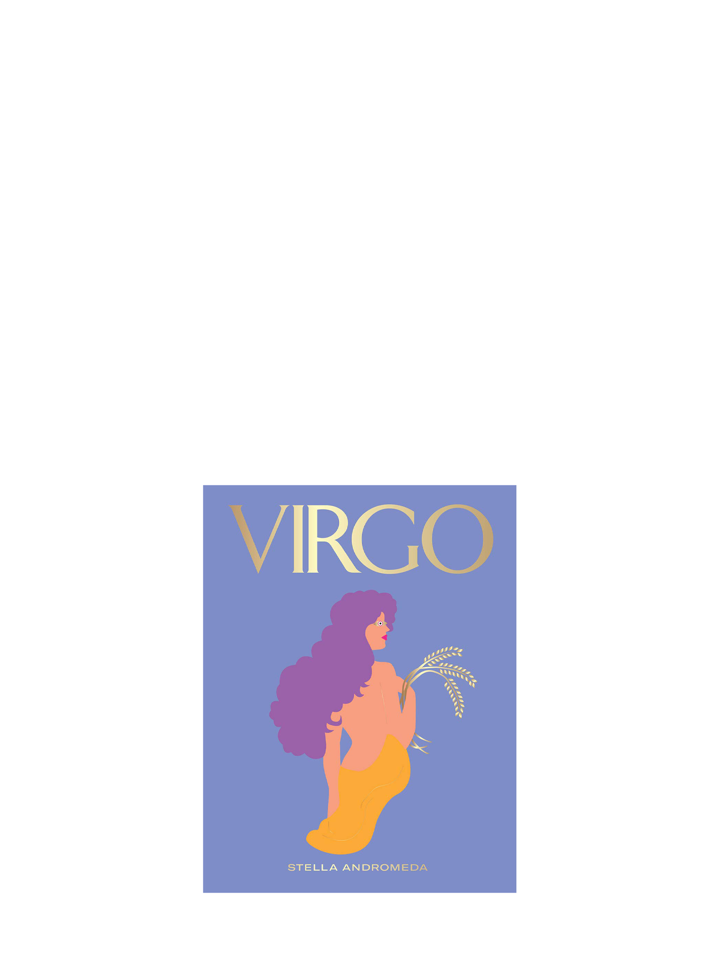 Harness the Power of the Zodiac: Virgo