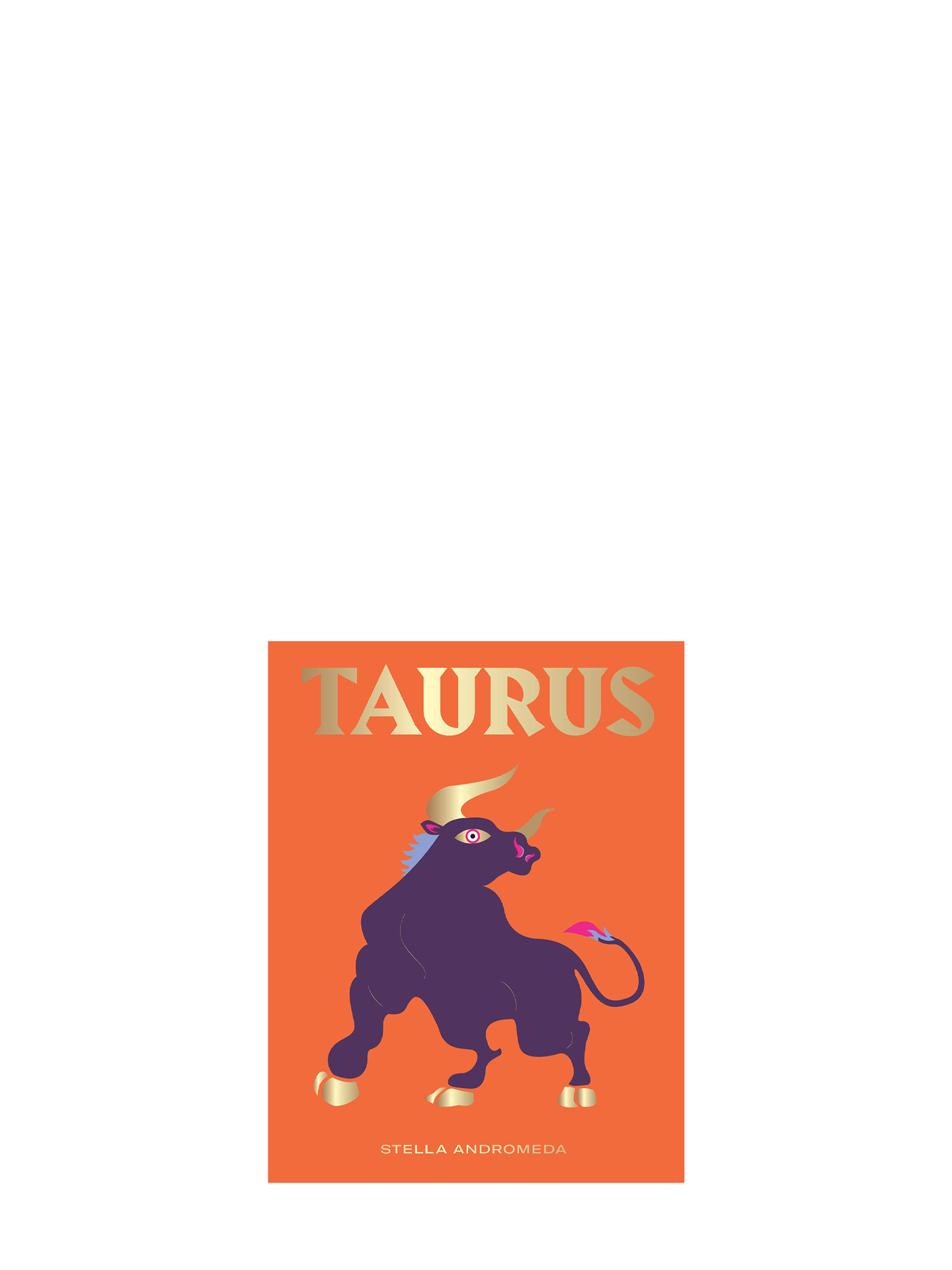 Harness the Power of the Zodiac: Taurus