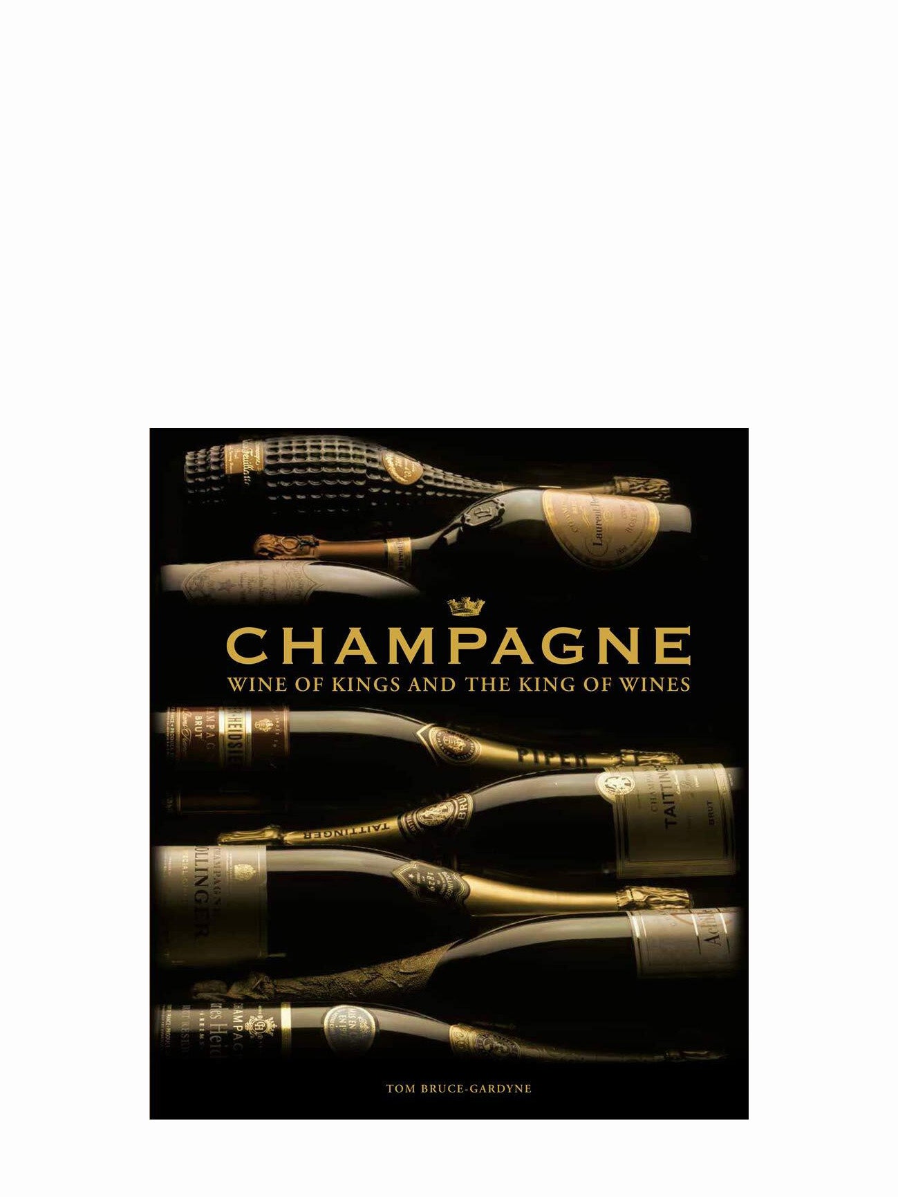 Champagne - Wine of Kings and the King of Wines, book