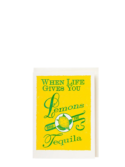 Life gives you lemons, grab tequila large encouragement card