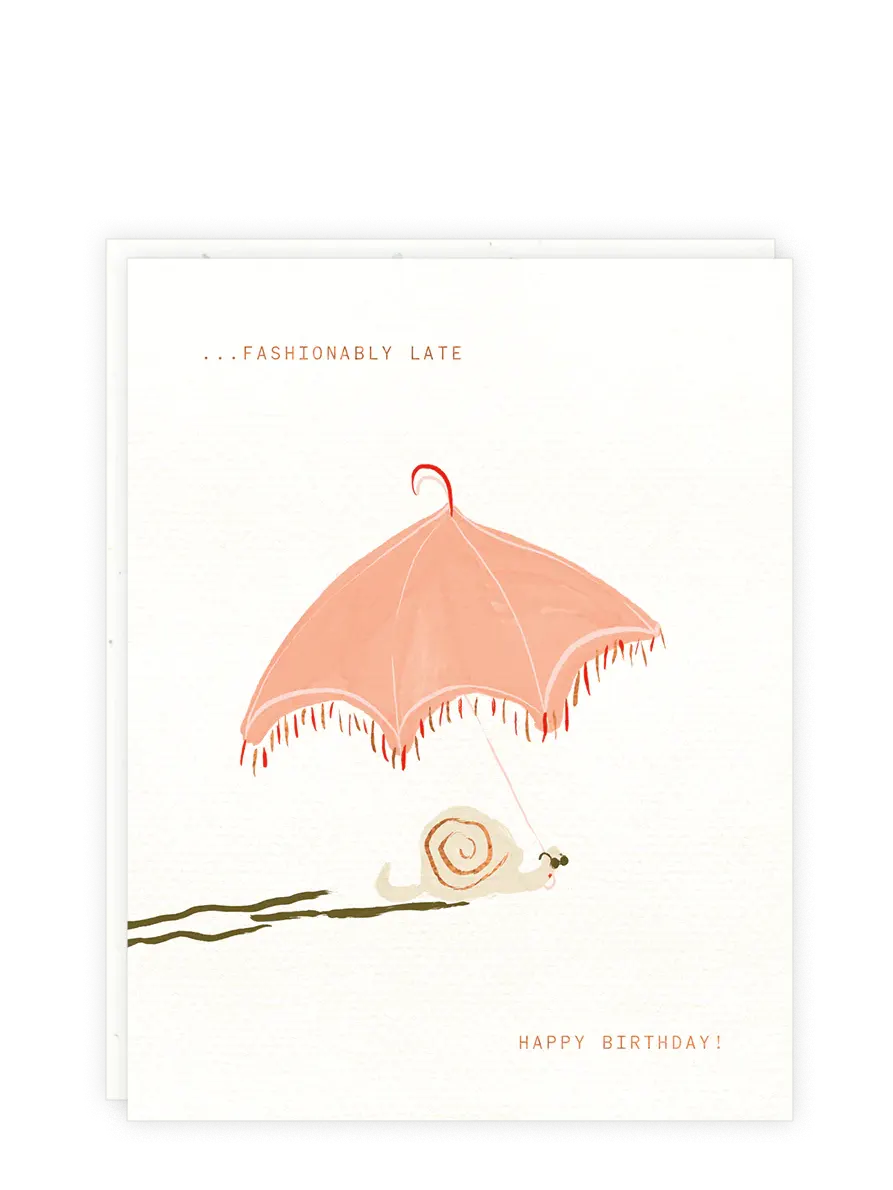 Snail w Umbrella is Late Birthday Card