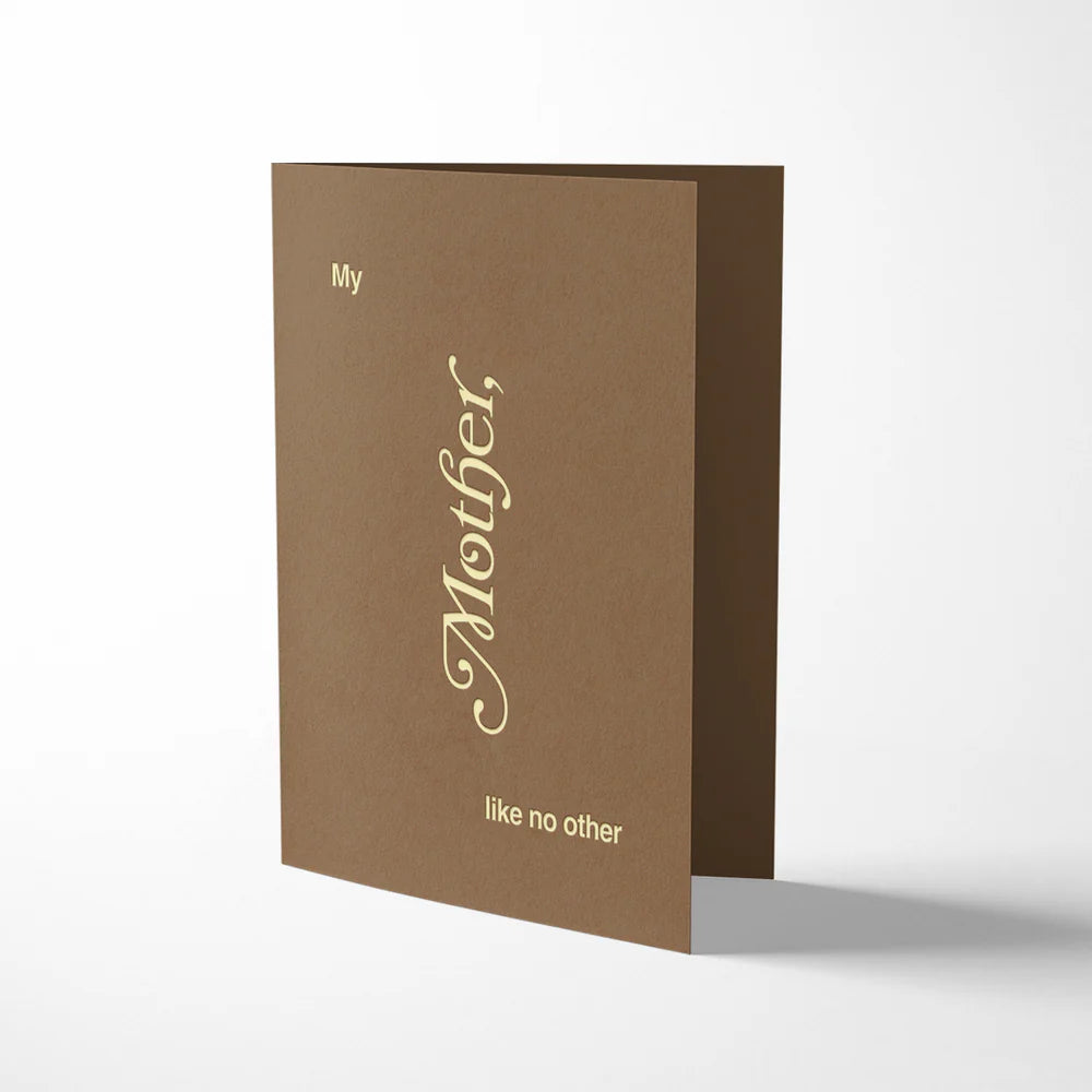 Brown card with 'My Mother, like no other' text on a white background