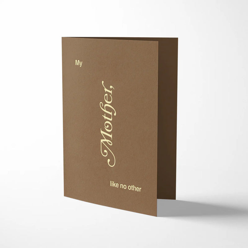 Brown card with 'My Mother, like no other' text on a white background