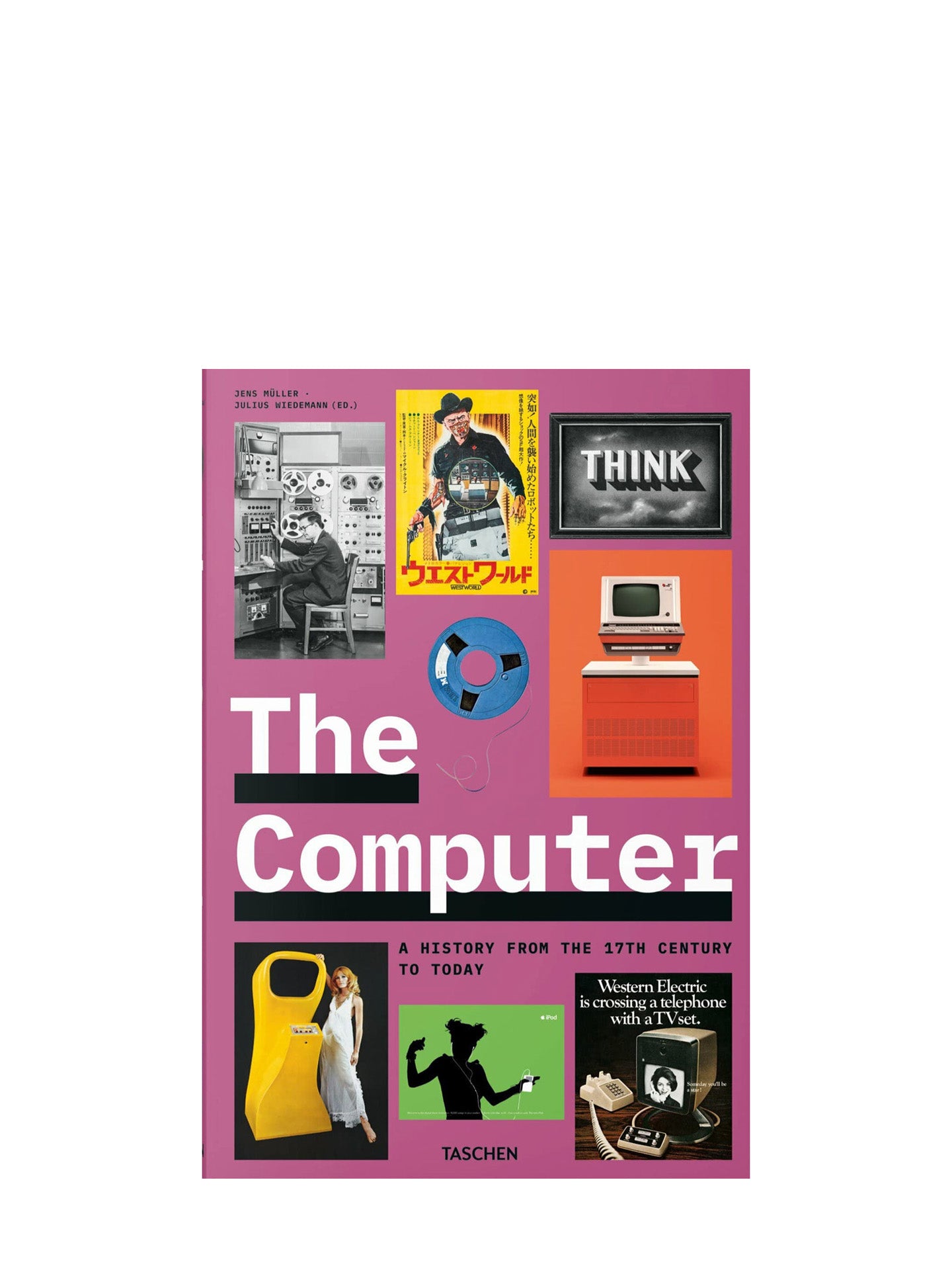 The Computer - A History from the 17th Century to Today