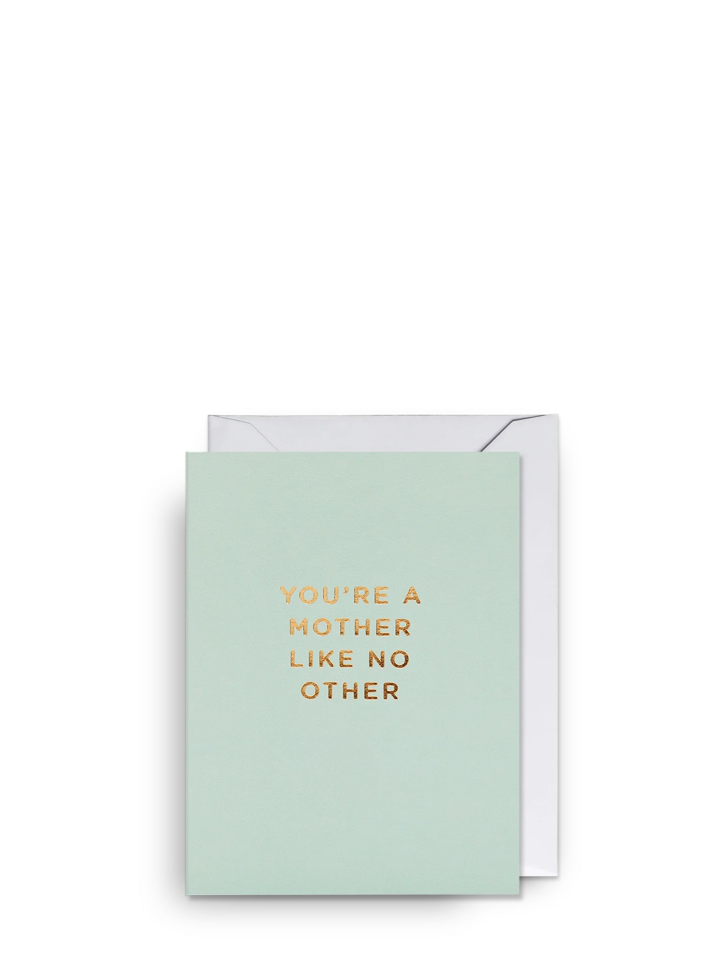 You're a Mother Like No Other Mother's Day Mini Card