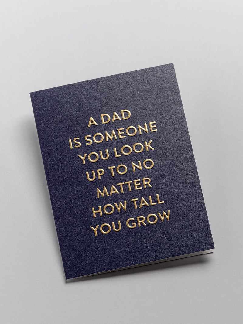 A Dad is Someone You Look Up To Father's Day mini card