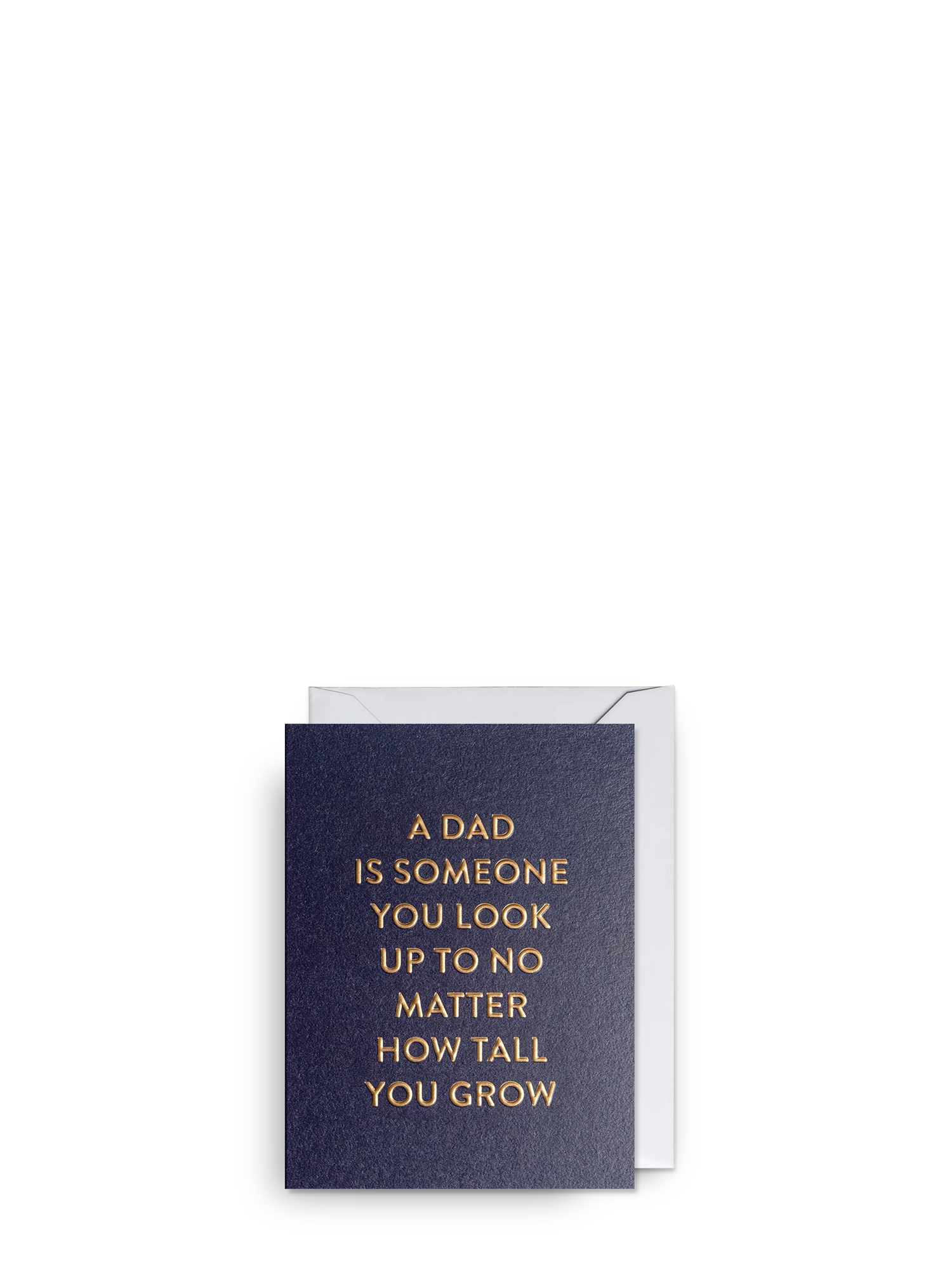 A Dad is Someone You Look Up To, Father's Day mini card