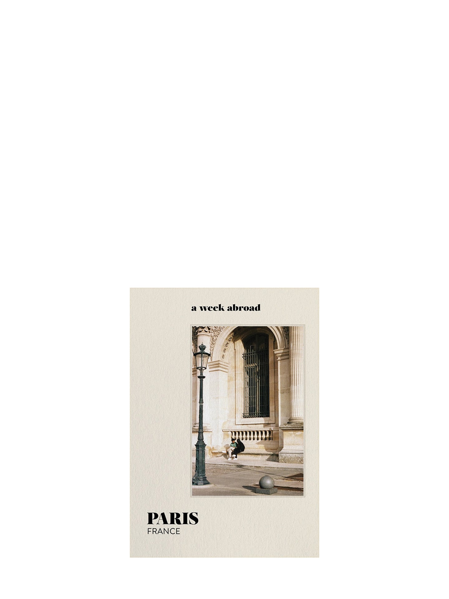 A Week Abroad: Paris