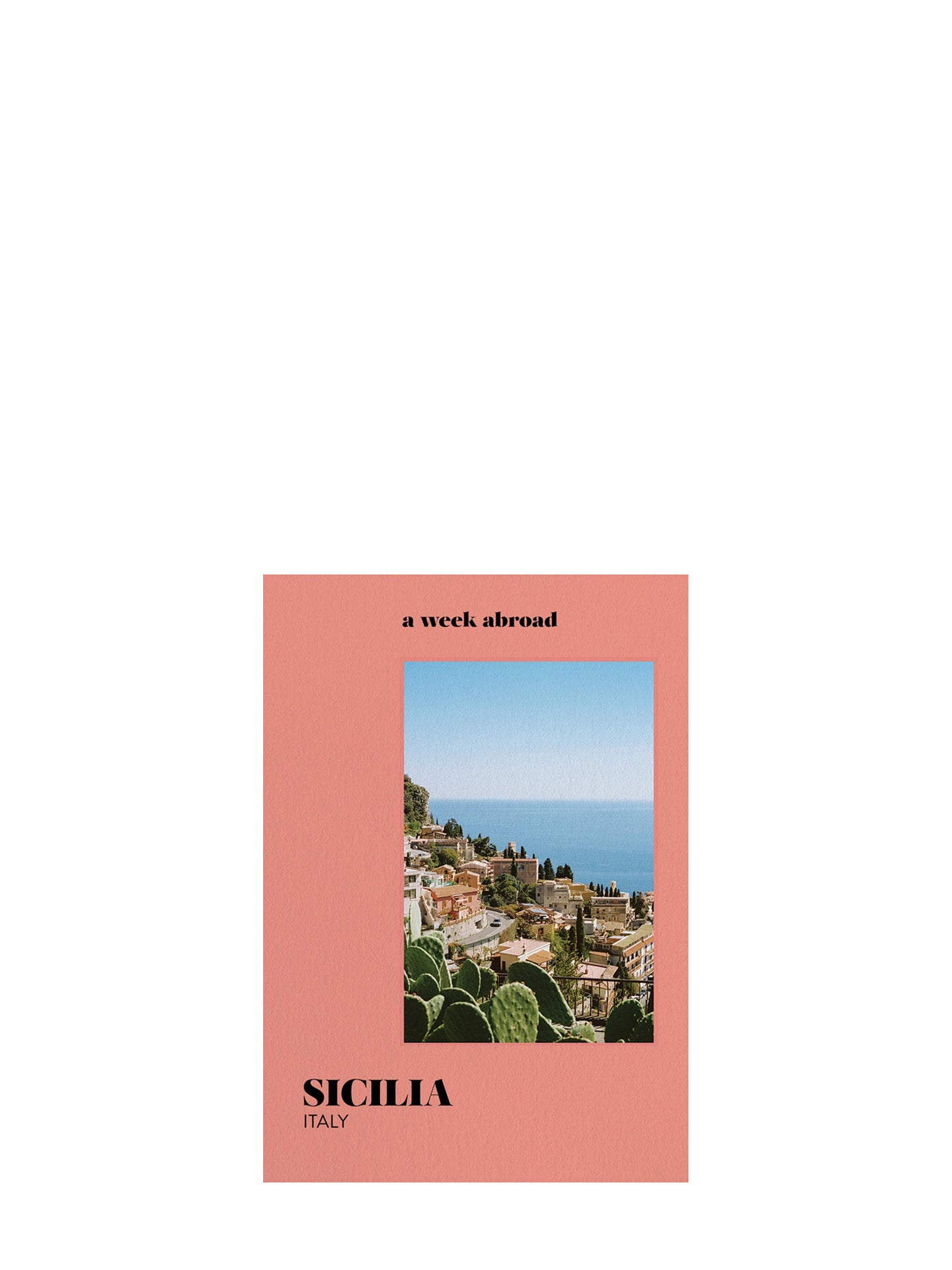 A Week Abroad: Sicilia