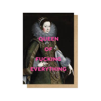 Queen of fucking everything large love & friendship card