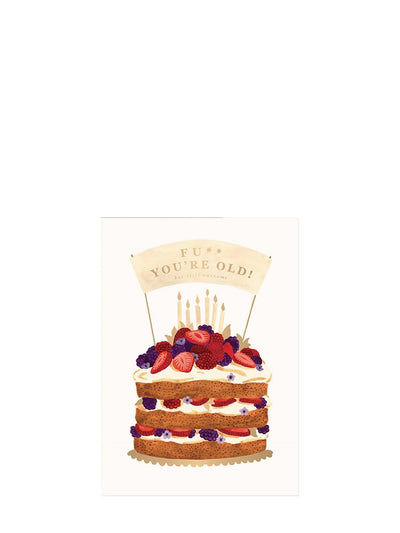 Fuck you're old birthday card
