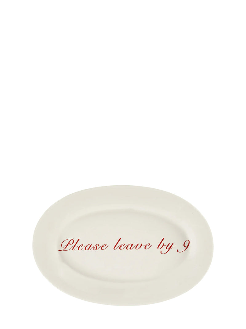 Please leave by 9 serving platter