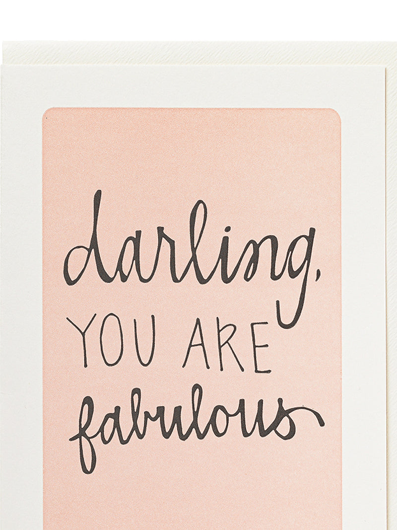 Darling You Are Fabulous, love & friendship card