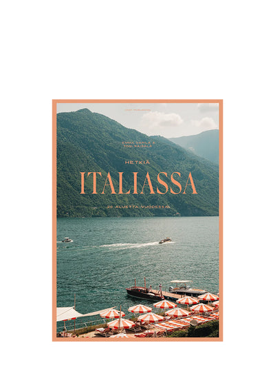 Hetkiä Italiassa: 20 aluetta vuodessa, book (kirja suomeksi)