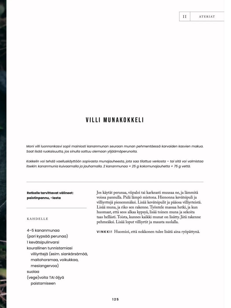 Text page number 125 of the Finnish version book Food in the Wild – Recipes for Foraged Berries, Mushrooms and Herbs has the recipe for 'VILLI MUNAKOKKELI' in Finnish.
