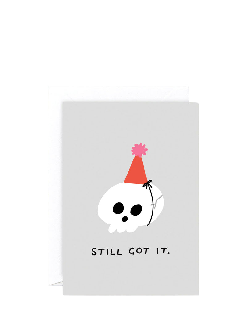 Still Got It! skull birthday card