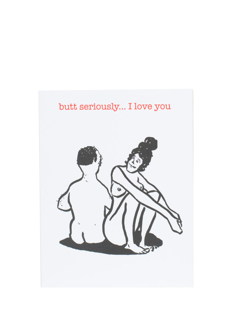 Butt I love you large love & friendship card
