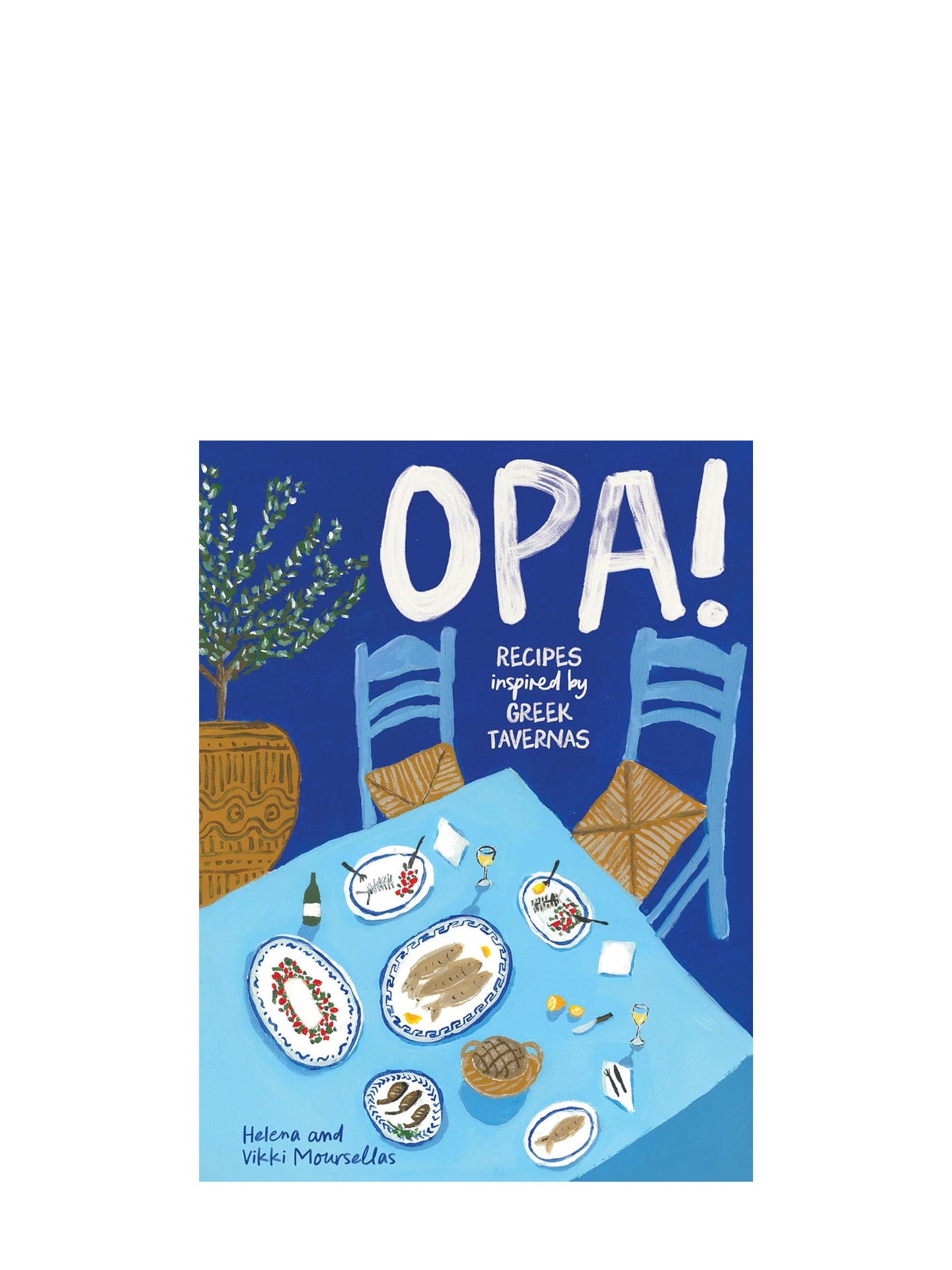 OPA! Recipes inspired by Greek tavernas