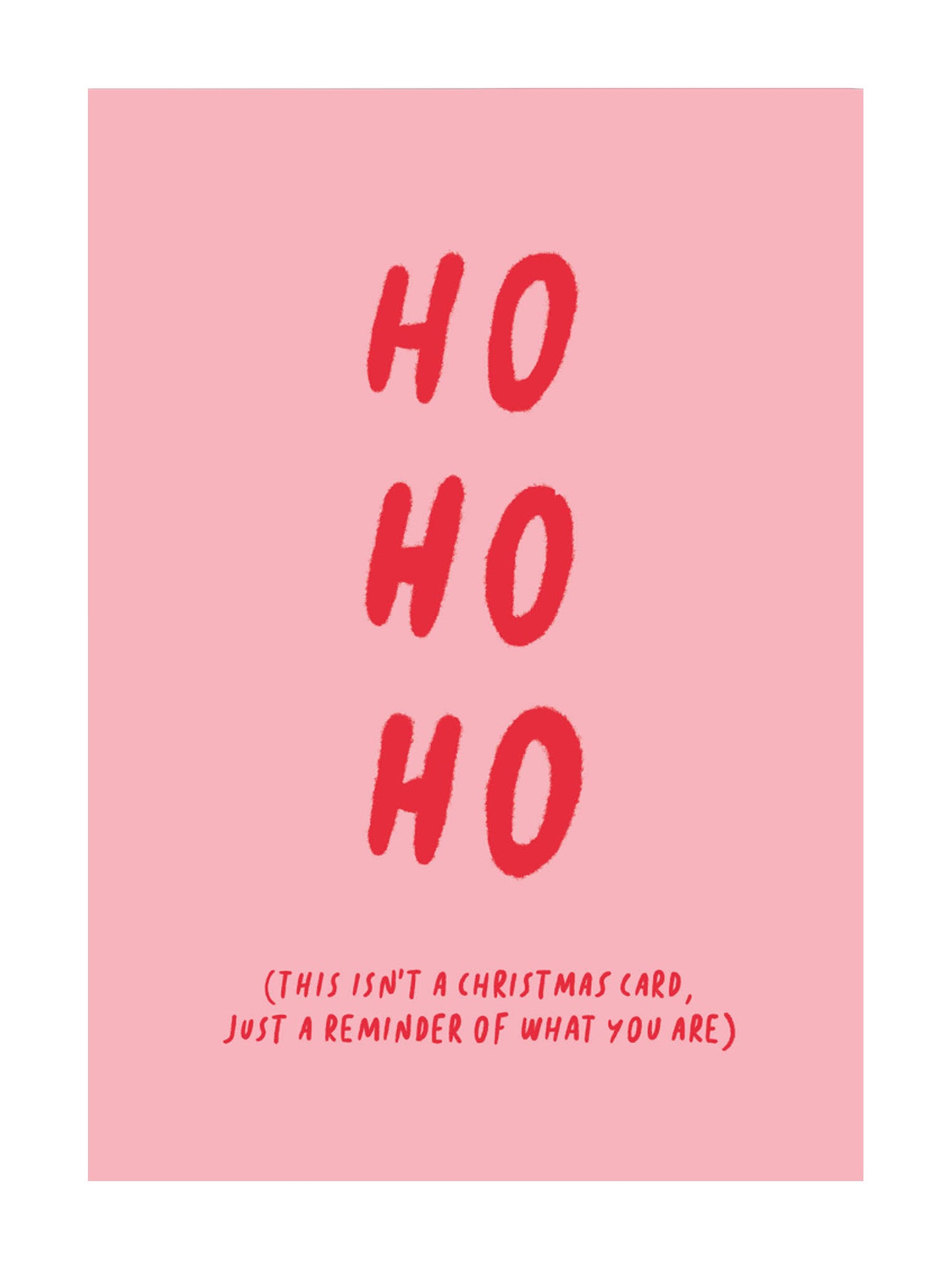 Ho Ho Reminder Christmas single card