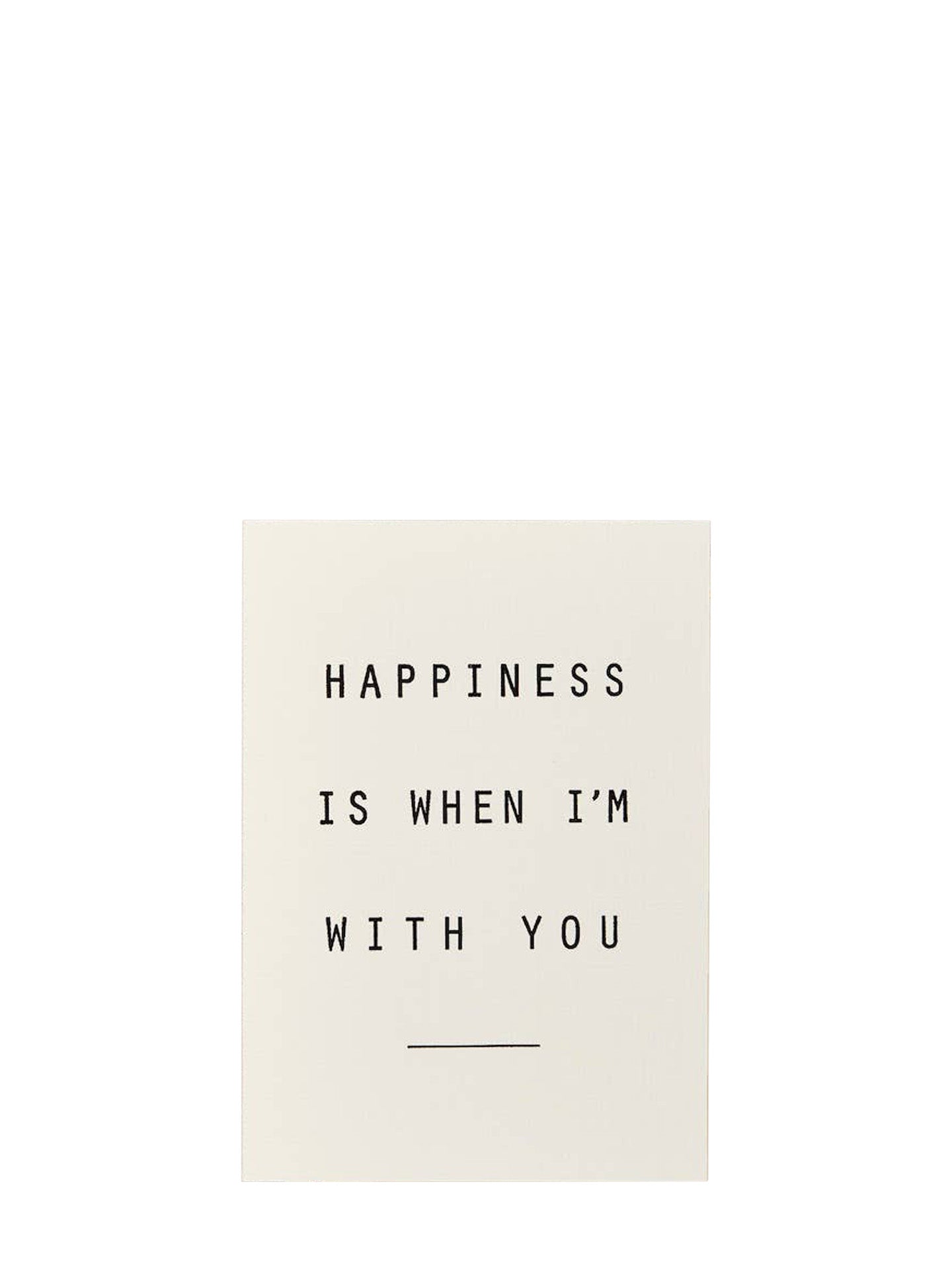 Happiness with you love & friendship card