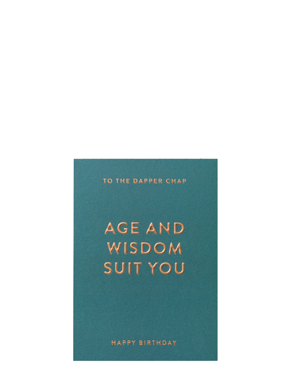 Age and Wisdom Suit You Birthday Card