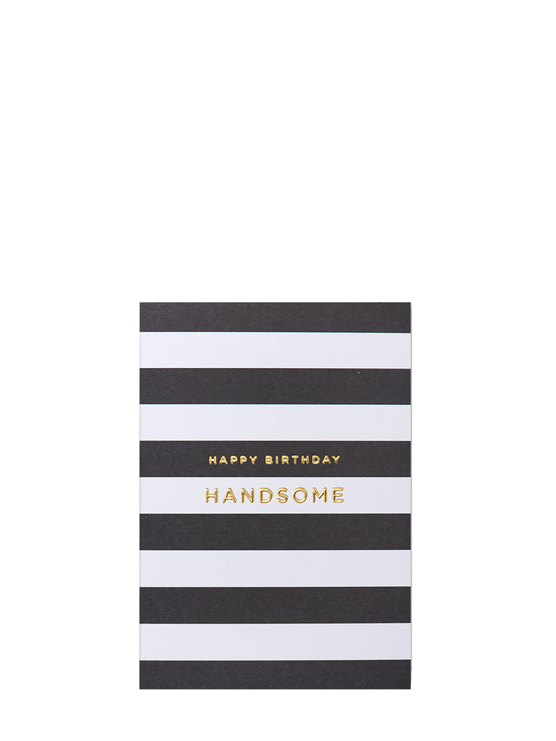 Black & white stripes happy birthday handsome card