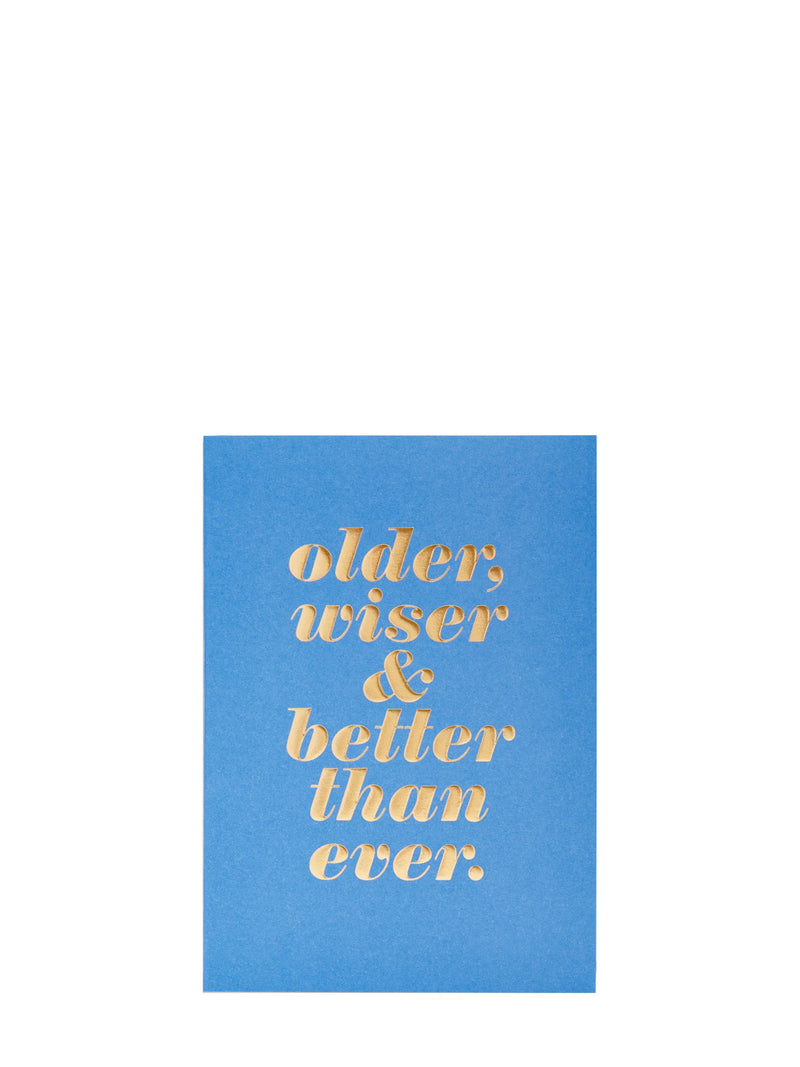Sky blue card with gold text 'older, wiser & better than ever' on a white background