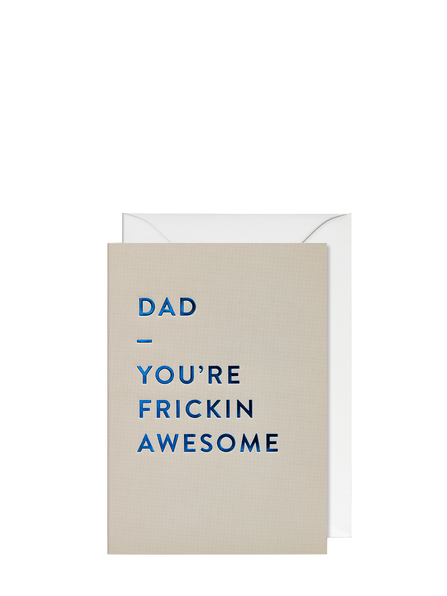 Dad, You're Frickin' Awesome Father's Day Card