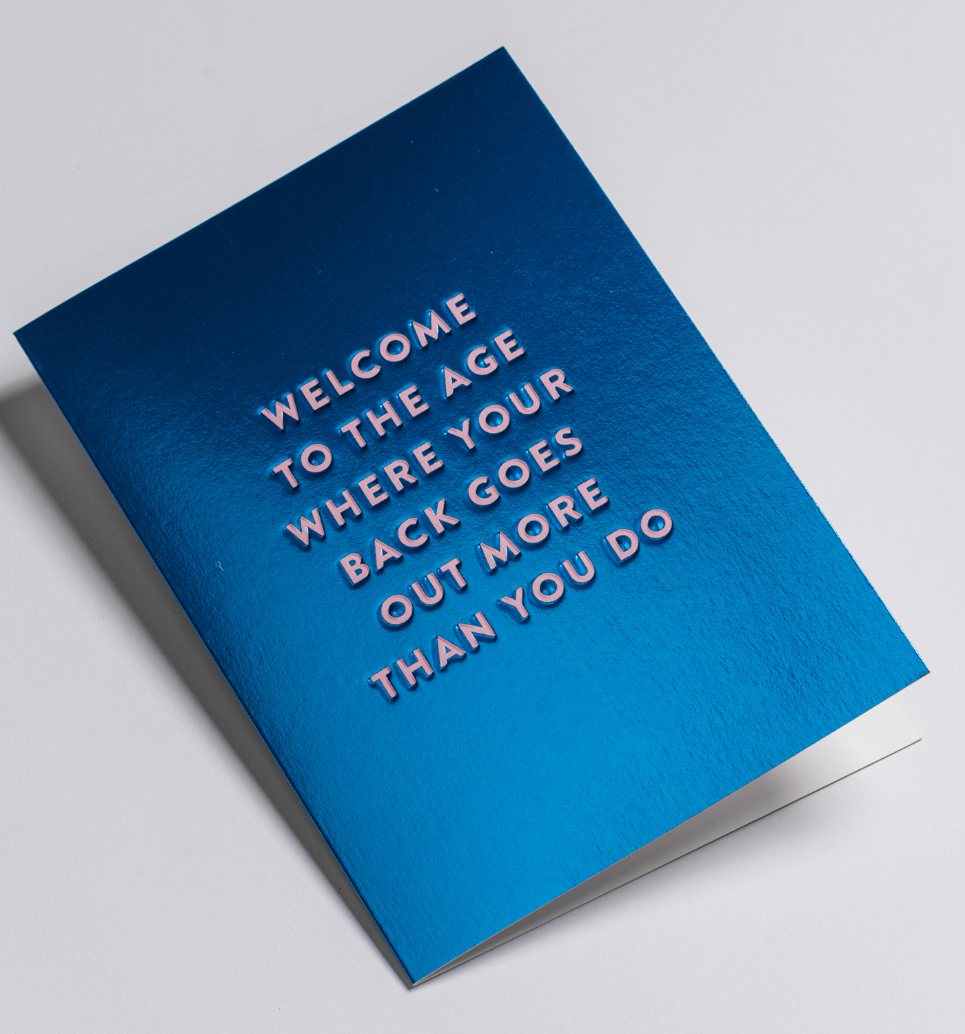 Your back goes out more than you do birthday card