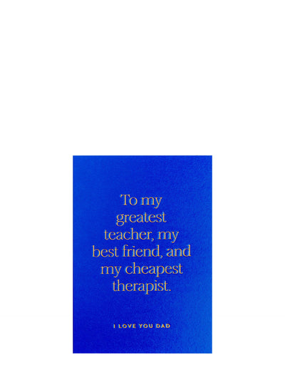To my greatest teacher Father's day card