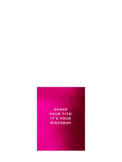 Shake tits shiny pink mini birthday card