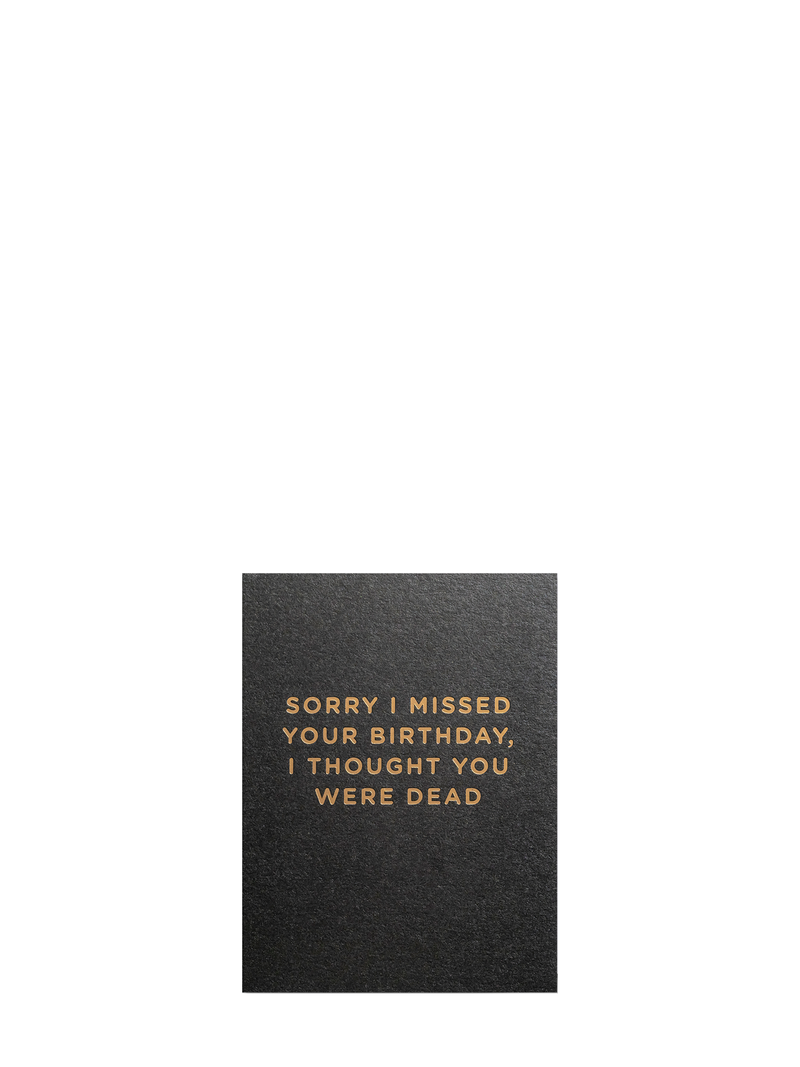 Thought you were dead, black birthday mini card