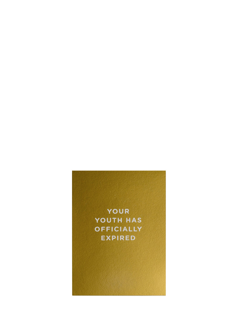 Your Youth Has Officially Expired gold mini birthday card