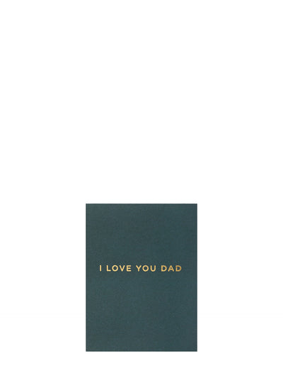 I love you dad mini Father's day card, dark green