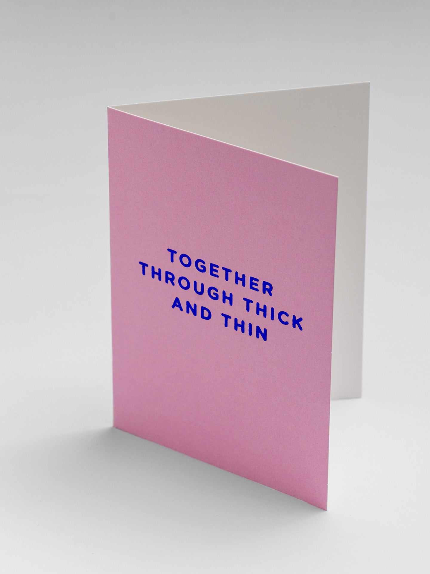 Through thick and thin pink love & friendship mini card